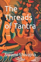 The Threads of Tantra B0C5P9LYY7 Book Cover