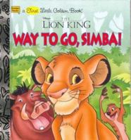 Way to Go, Simba! (Disney's the Lion King) 030730308X Book Cover