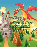 The Magical Land of Scotwalend 1450065244 Book Cover