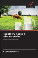 Podstawy nauki o mleczarstwie (Polish Edition) 6209037194 Book Cover