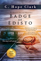 Badge of Edisto : Book 9 of The Edisto Island Mysteries 1968423168 Book Cover
