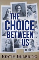 The Choice Between Us 1990941311 Book Cover
