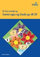 Bí chun tosaigh ag Suimiú agus ag Dealú go dtí 20 (Irish Edition) 0857478184 Book Cover