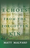 Echoes From The Forgotten Kin 1764493893 Book Cover