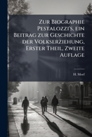 Zur Biographie Pestalozzi's: Ein Beitrag Zur Geschichte Der Volkserziehung, Volume 1... 1279695722 Book Cover