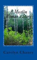 A Muslim Woman's Story: Aiesha's Memoirs 1725821354 Book Cover