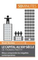 Le capital au Xxie siècle de Thomas Piketty (analyse de livre): Mieux comprendre les inégalités contemporaines 2806276802 Book Cover
