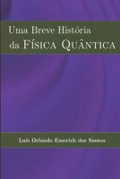 Uma Breve História da FÍSICA QUÂNTICA (Portuguese Edition) B08763B44S Book Cover