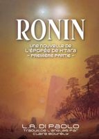 Ronin: Une nouvelle de L'Épopée de K'Tara - Partie 1 (French Edition) 1732533075 Book Cover