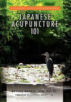 Japanese Acupuncture 101 145357509X Book Cover