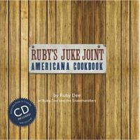 Ruby's Juke Joint Americana Cookbook 0983782407 Book Cover