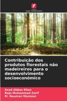 Contribuição dos produtos florestais não madeireiros para o desenvolvimento socioeconómico 6209298494 Book Cover