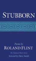 Stubborn: POEMS (National Poetry Series) 0252061322 Book Cover