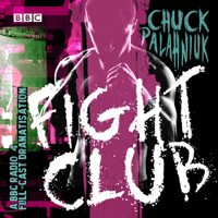 Fight Club: A BBC Radio 4 Full-Cast Dramatisation 1787531546 Book Cover