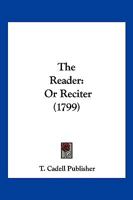 The Reader: Or Reciter 1104920379 Book Cover