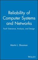 Reliability of Computer Systems and Networks: Fault Tolerance, Analysis, and Design 0471293423 Book Cover