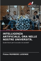 Intelligenza Artificiale, Ora Nelle Nostre Università. (Italian Edition) 6209899374 Book Cover