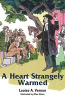 A Heart Strangely Warmed 0836117697 Book Cover