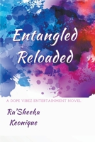 Entangled Reloaded B0B4F4QDCF Book Cover