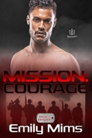 Mission: Courage (Bear's Brigade) 1957295708 Book Cover