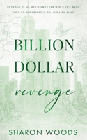 Billion Dollar Revenge: Special Edition 1763759709 Book Cover