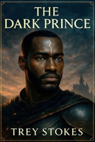The Dark Prince: A Children’s Story B08GVD79L8 Book Cover