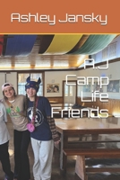 A.J Camp Life Friends B0FDPW9QSW Book Cover
