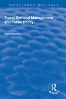 Travel Demand Management and Public Policy 1138700576 Book Cover