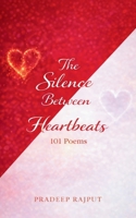 The Silence Between Heartbeats 101 Poems 937510642X Book Cover