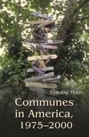Communes in America, 1975-2000 0815636482 Book Cover