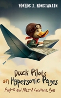 Duck Pilots on Hypersonic Pages: Papi-Ο and Niss-Α Confront Vyas B0CCC29T7T Book Cover