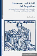 Sakrament Und Schrift Bei Augustinus: Ad Inquisitiones Ianuarii Und Augustins Deutung Von Liturgie Und Bibel 350673914X Book Cover