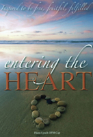 Entering the Heart: Inspired to Be Free, Fruitful, Fulfilled 1872245811 Book Cover