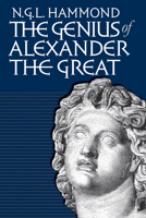 The Genius of Alexander the Great 0807847445 Book Cover