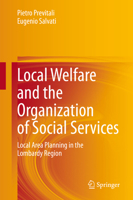 Local Welfare and the Organization of Social Services: Local Area Planning in the Lombardy Region 303066127X Book Cover
