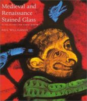 Medieval and Renaissance Stained Glass in the Victoria and Albert Museum 0810966131 Book Cover