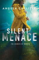 Silent Menace: A Small-Town Cold Case Romantic Suspense Novel with a Bodyguard Love Interest 0764242520 Book Cover