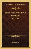 Tales and Ballads of Wearside 1146547064 Book Cover