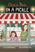 Ellie's Deli: In a Pickle!: Vol. 2 Volume 1 152488362X Book Cover