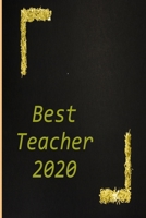 Best teacher 2020: Because you are my best teacher 1678623725 Book Cover