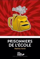 PRISONNIERS DE L'ECOLE 2897707402 Book Cover
