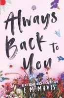 Always Back To You - Extended Edition B0BRDJRDH3 Book Cover