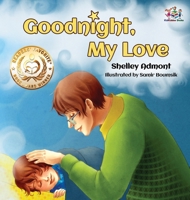 Goodnight, My Love! (English Chinese Bilingual Book for Kids - Mandarin Simplified) 1525904906 Book Cover