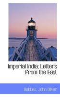 Imperial India: Letters from the East 1241058660 Book Cover