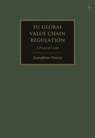 EU Global Value Chain Regulation: A Practical Guide 1509977554 Book Cover