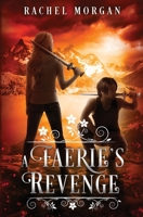 A Faerie's Revenge 1928510396 Book Cover