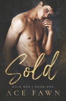 Sold: A Steamy M/M Billionaire Romance B0CLSG8DBP Book Cover