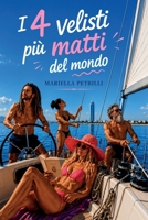 I quattro velisti più matti del mondo (Italian Edition) B0H6RYYCBR Book Cover