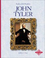 John Tyler (Profiles of the Presidents) 0756502586 Book Cover