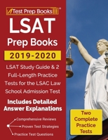 LSAT Prep Books 2019-2020: LSAT Study Guide & 2 Full-Length Practice Tests for the LSAC Law School Admission Test [Includes Detailed Answer Explanations] 1628459379 Book Cover